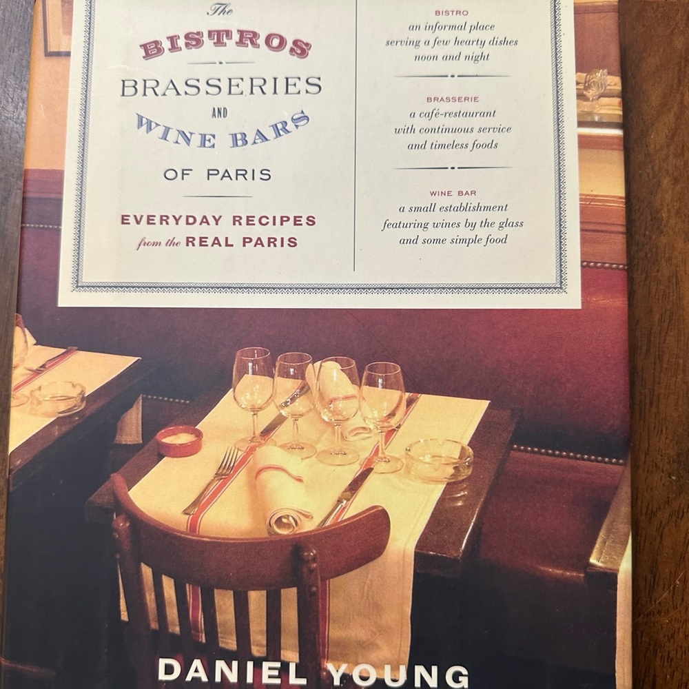 The Bistros, Brasseries and Wine Bars of Paris by Daniel Young